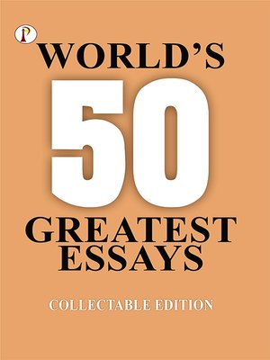 cover image of World's 50 Greatest Essays